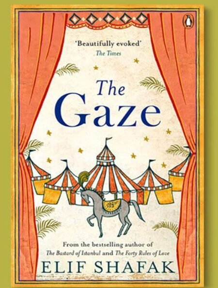 THE GAZE - Elif Shafak