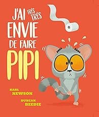 J'AI TRES ENVIE DE FAIRE PIPI