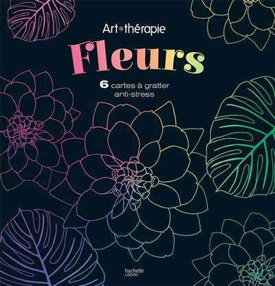 Fleurs: 6 cartes à gratter anti-stress