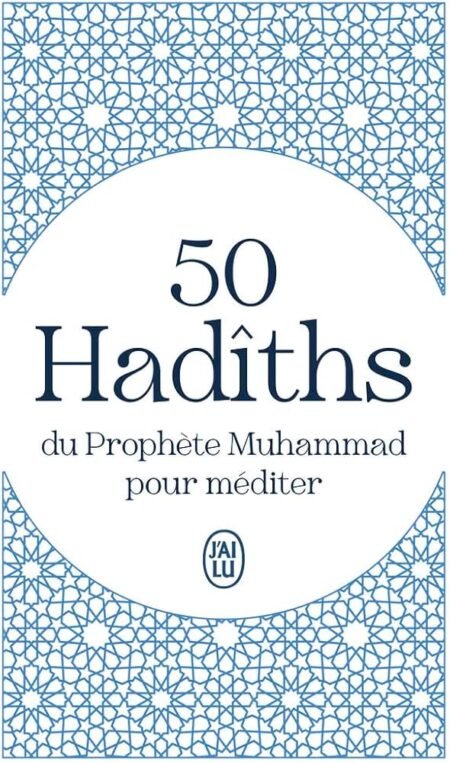 50 HADITHS DU PROPHETE MUHAMMAD - El-Bokhari