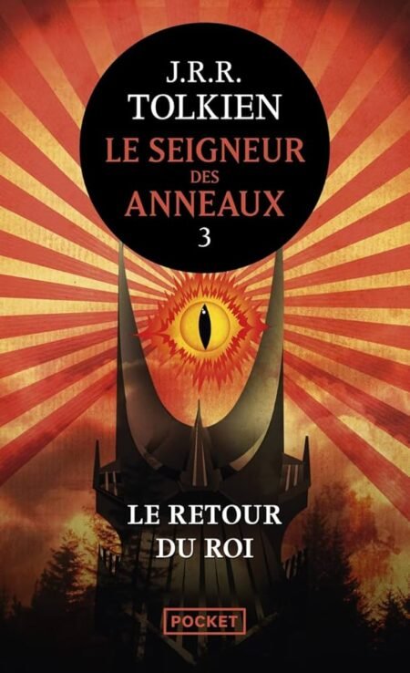 LE SEIGNEUR DES ANNEAUX T03 - LE RETOUR DU ROI