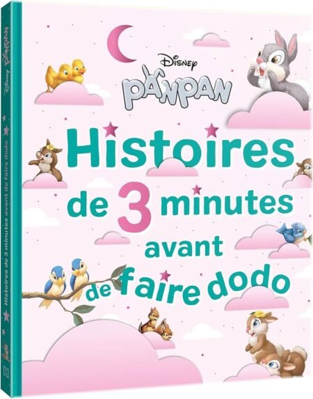 HISTOIRES DE 3 MINUTES AVANT DE FAIRE DODO - DISNEY PANPAN - HACHETTE