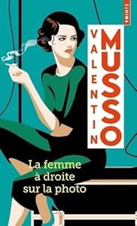 LA FEMME A DROITE SUR LA PHOTO - Valentin Musso