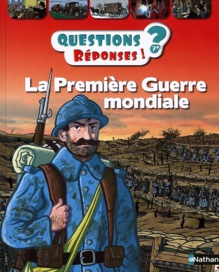 QUESTIONS REPONSES - PREMIERE GUERRE MONDIALE
