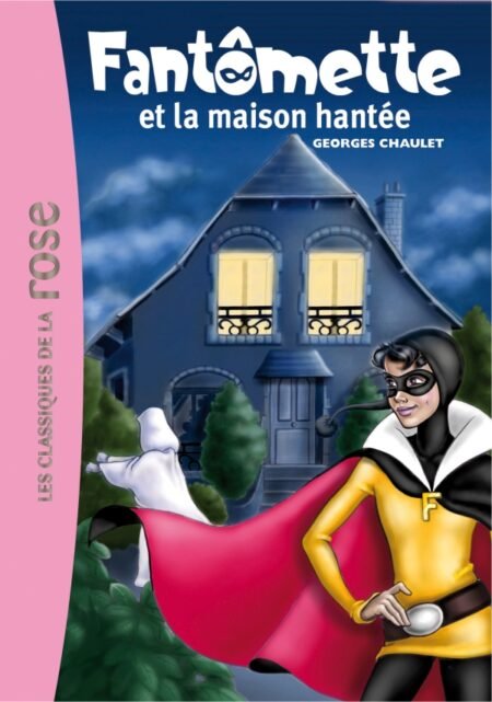 Location - Fantômette et la maison hantée - BIBLI ROSE