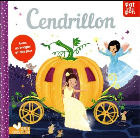 CENDRILLON - AVEC IMAGIER ET JEUX - PAR TIM BUDGEN - EDITIONS DEUX COQS D'OR - PAT A PON