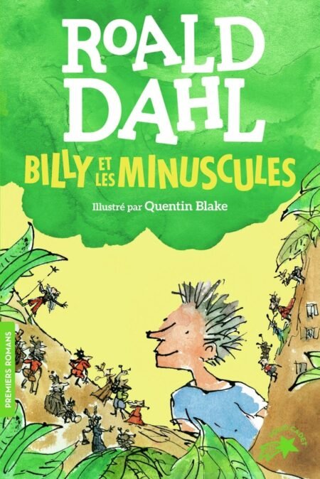 BILLY ET LES MINUSCULES - Roald DAHL