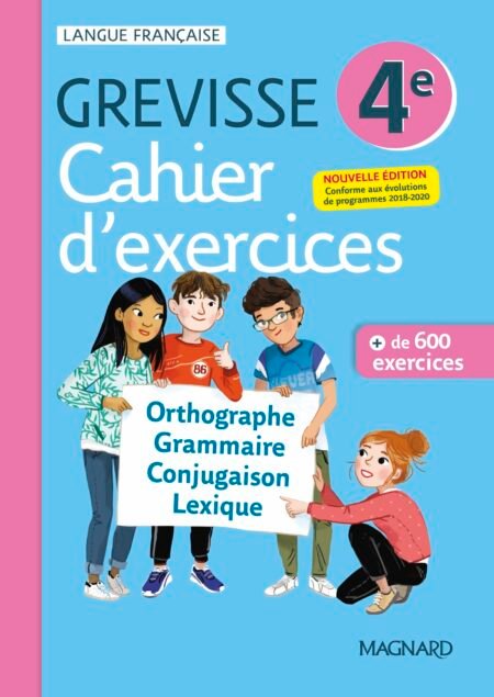 GREVISSE 4E - CAHIER D'EXERCICES