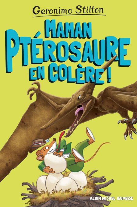 Location - Maman Ptérosaure en colère - ALBIN MICHEL
