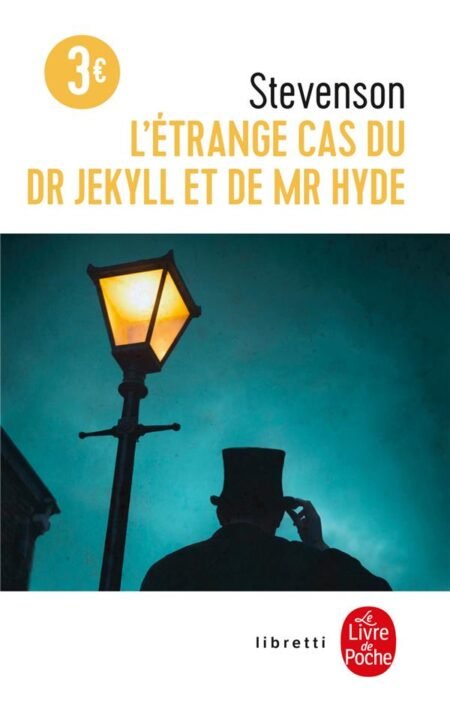 ETRANGE CAS DU DR. JEKYLL ET DE MR. HYDE - Robert Louis Stevenson