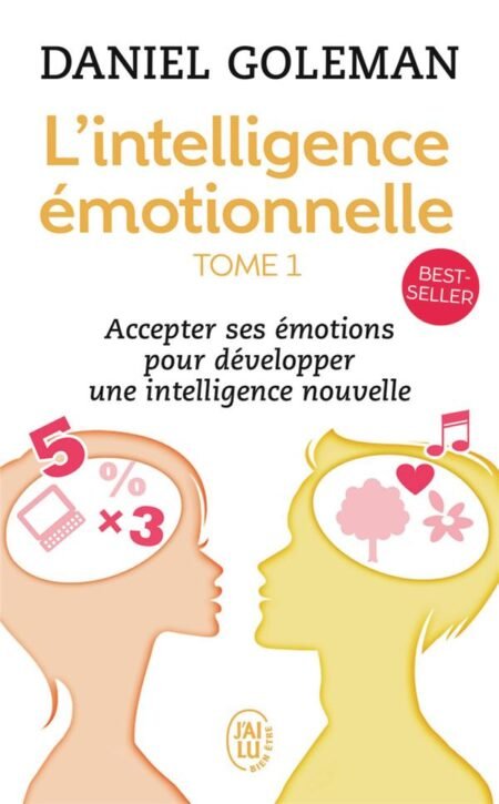 INTELLIGENCE EMOTIONNELLE 1 - Daniel Goleman