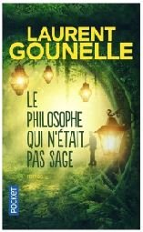 Le philosophe qui n'était pas sage - Laurent Gounelle