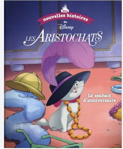 LES NOUVELLES HISTOIRES DES ARISTOCHATS - LE SOUHAIT D'ANNIVERSAIRE
