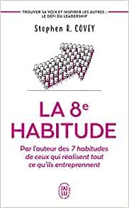 La huitième habitude - Stephen R. Covey