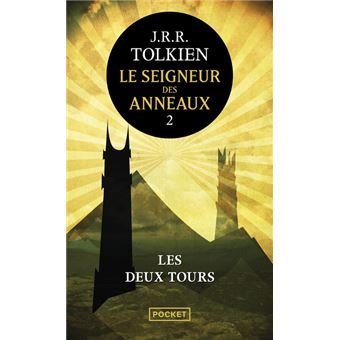 LE SEIGNEUR DES ANNEAUX T02 - LES DEUX TOURS