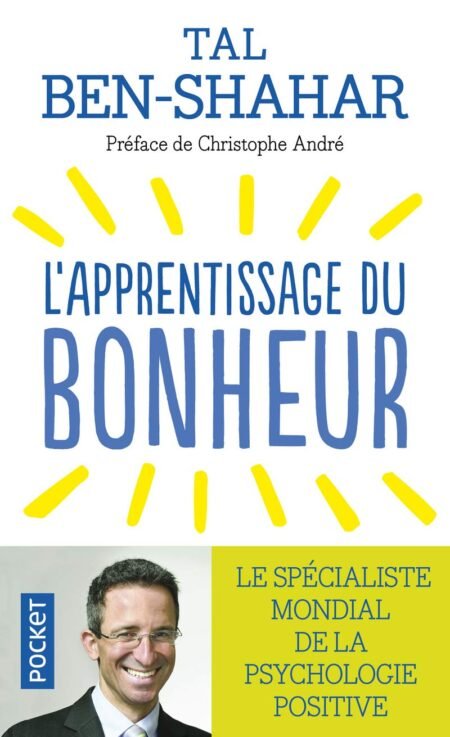 L'APPRENTISSAGE DU BONHEUR - Tal Ben-Shahar