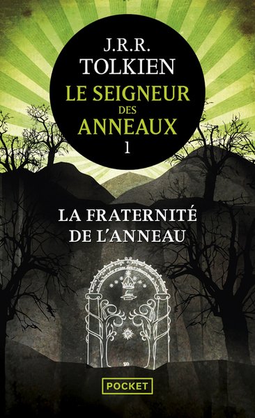 LE SIEGNEUR DES ANNEAUX T01 - LA FRATERNITE DE L'ANNEAU